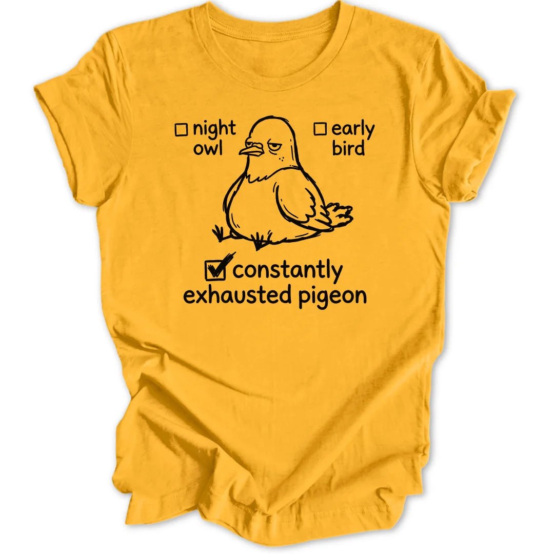 Exhausted Pigeon Unisex T-Shirt - Wild Spirit