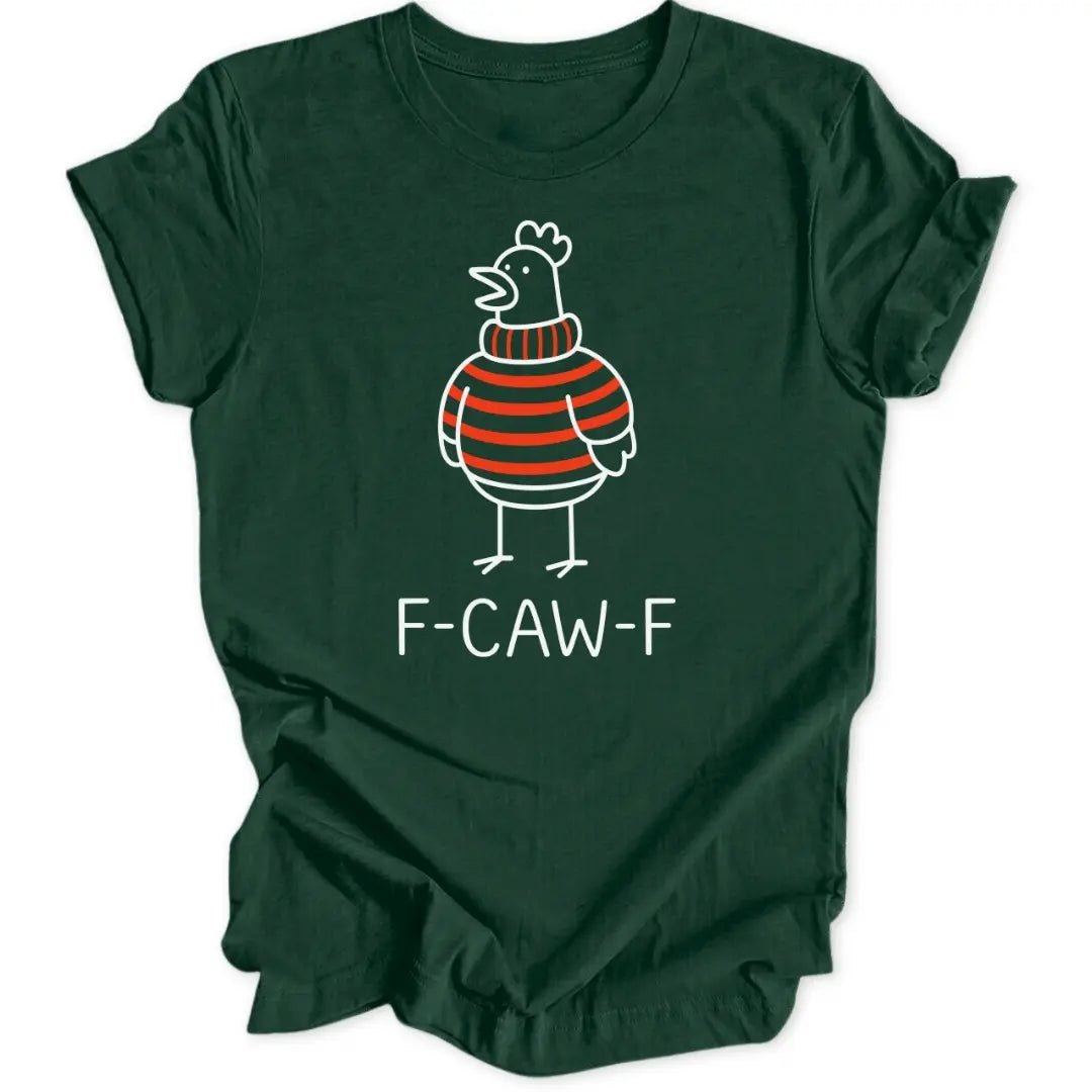 F - caw - f Chicken Unisex T-Shirt - Wild Spirit