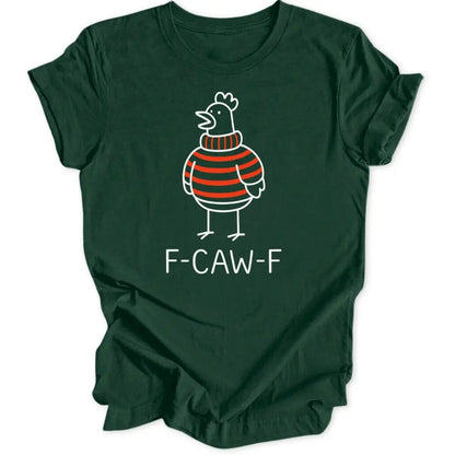 F - caw - f Chicken Unisex T-Shirt - Wild Spirit