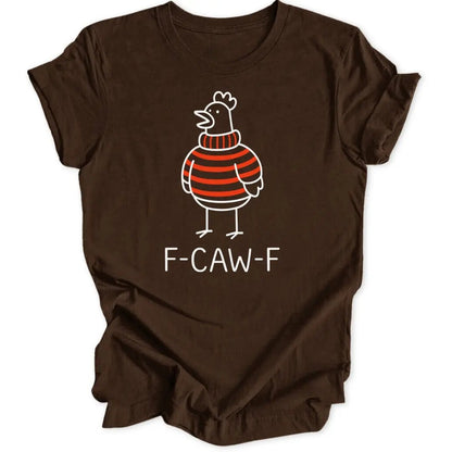 F - caw - f Chicken Unisex T-Shirt - Wild Spirit