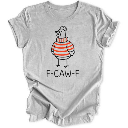F - caw - f Chicken Unisex T-Shirt - Wild Spirit
