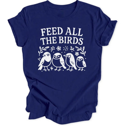 Feed The Birds Unisex T-Shirt - Wild Spirit