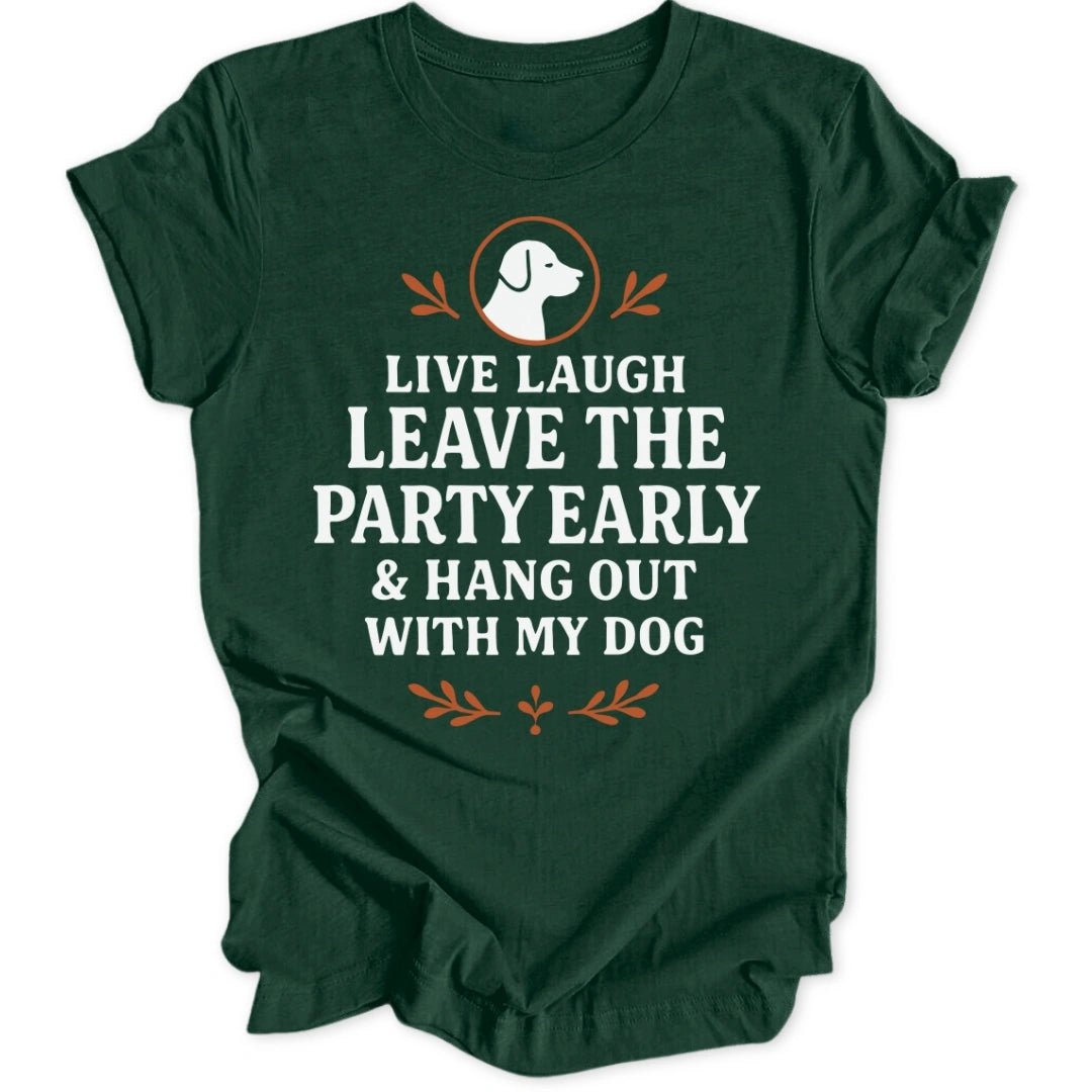 Hang Out With Dog Unisex T-Shirt - Wild Spirit