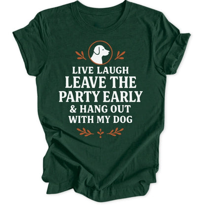 Hang Out With Dog Unisex T-Shirt - Wild Spirit