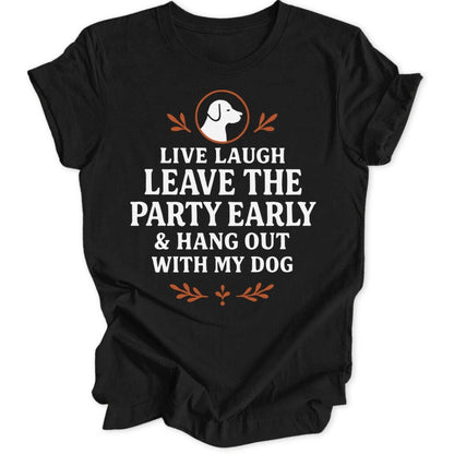 Hang Out With Dog Unisex T-Shirt - Wild Spirit