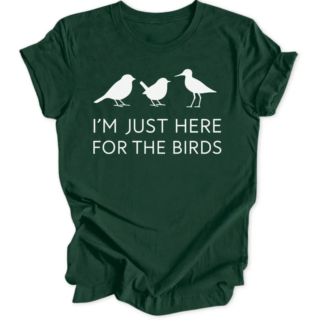 Here For Birds Unisex T-Shirt - Wild Spirit