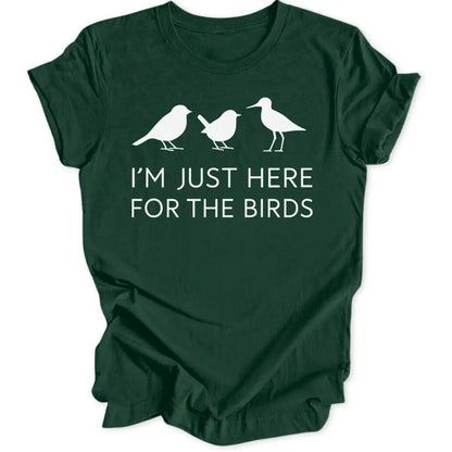 Here For Birds Unisex T-Shirt - Wild Spirit