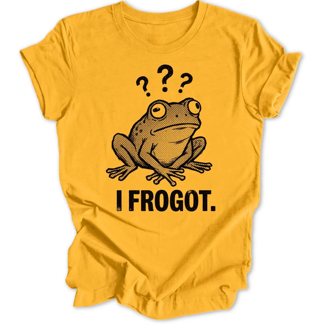 I Frogot Unisex T-Shirt - Wild Spirit