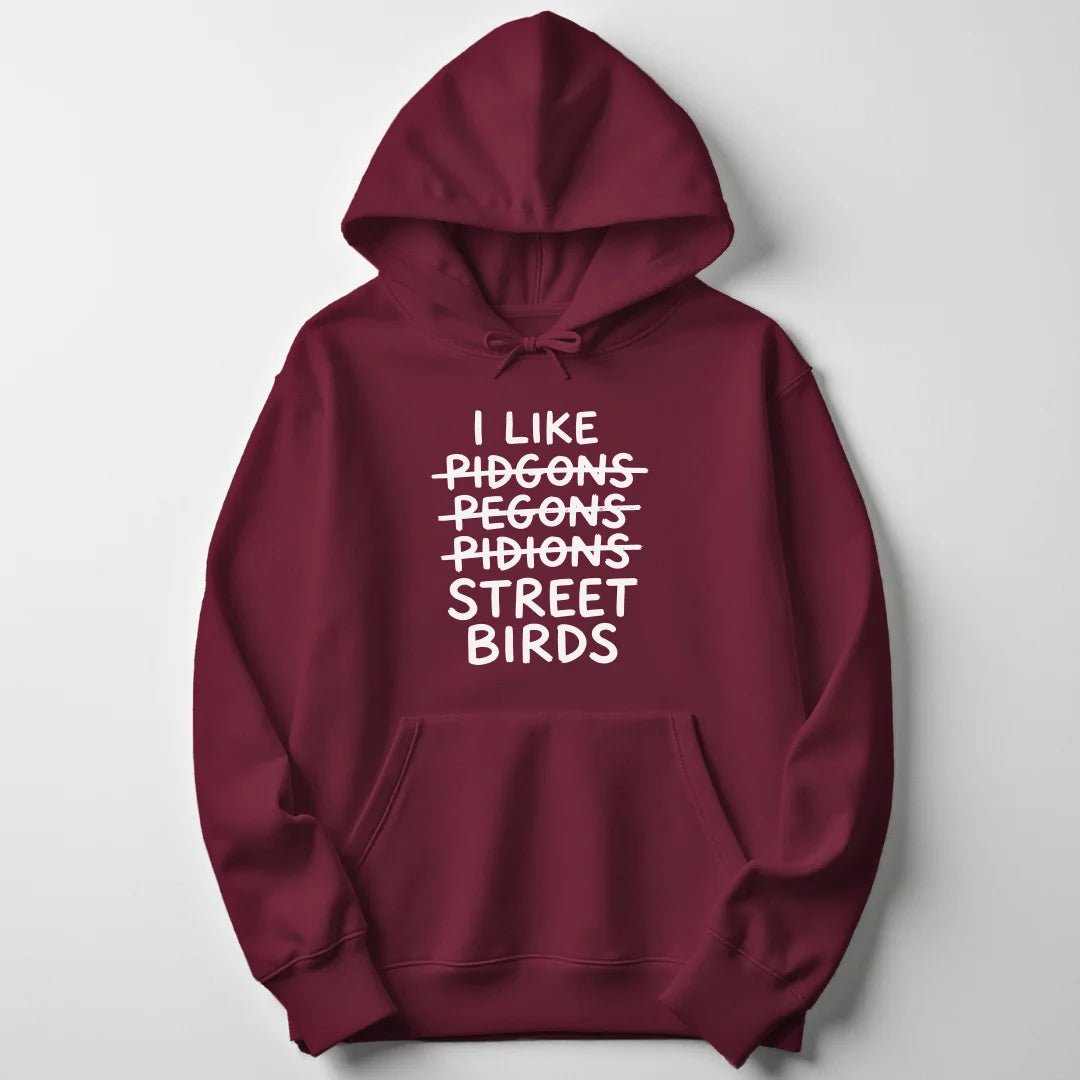 I Like Street Birds Unisex Hoodie - Wild Spirit