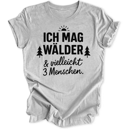 Ich mag Wälder Unisex T-Shirt - Wild Spirit