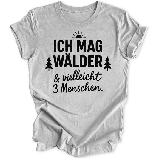 Ich mag Wälder Unisex T-Shirt - Wild Spirit