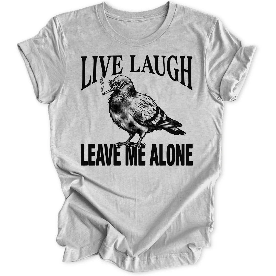 Leave Me Alone Pigeon Unisex T-Shirt - Wild Spirit