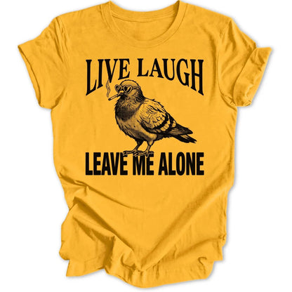 Leave Me Alone Pigeon Unisex T-Shirt - Wild Spirit