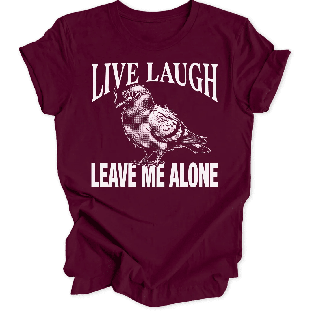 Leave Me Alone Pigeon Unisex T-Shirt - Wild Spirit