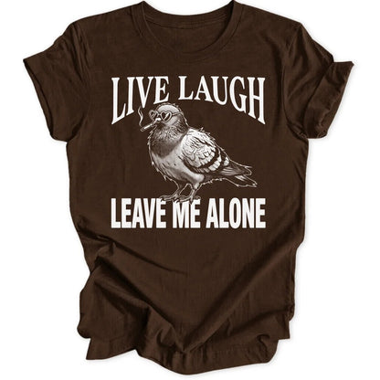 Leave Me Alone Pigeon Unisex T-Shirt - Wild Spirit