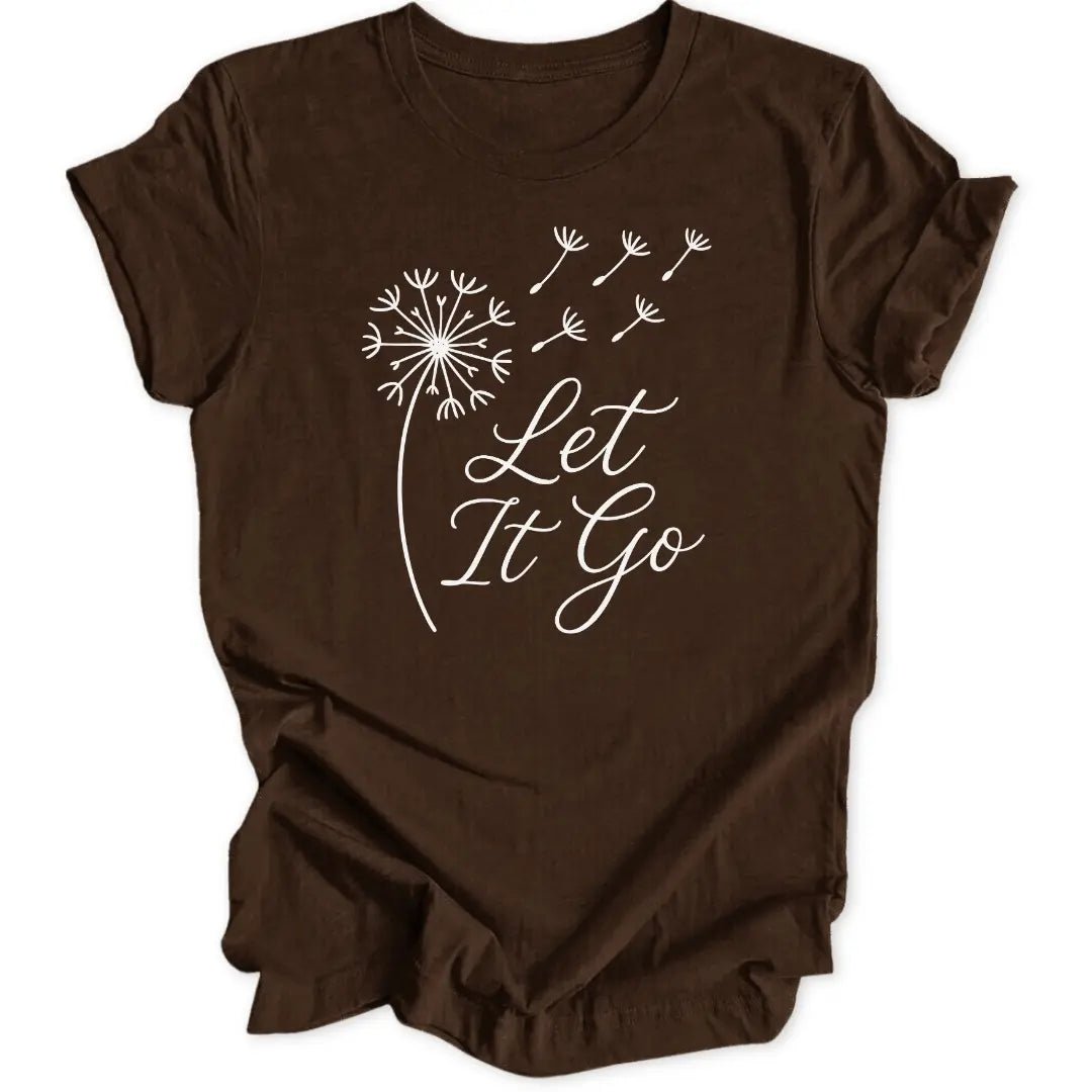 Let It Go Unisex T-Shirt - Wild Spirit