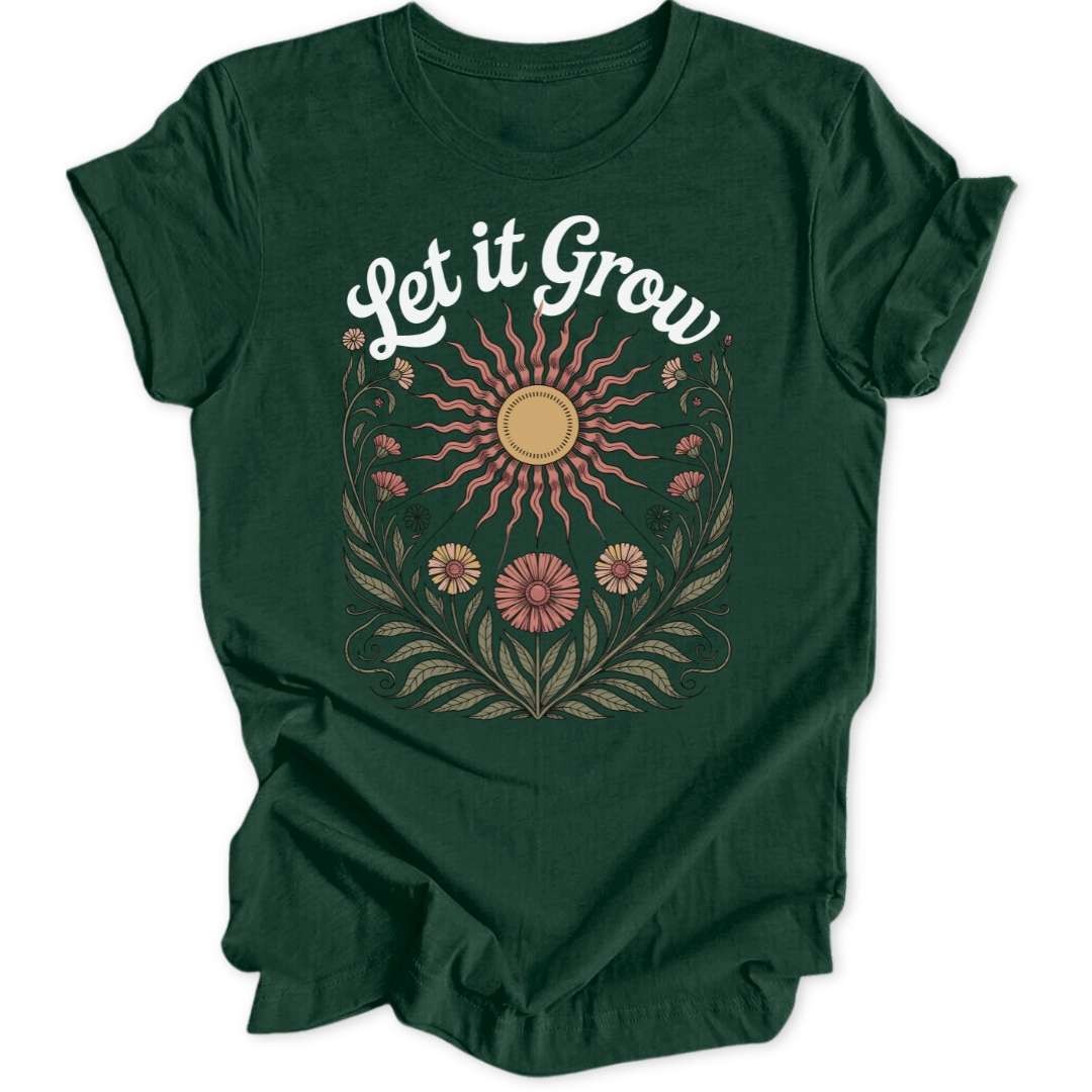 Let It Grow Unisex T-Shirt - Wild Spirit