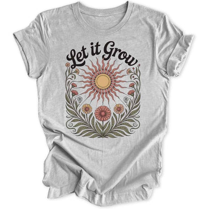 Let It Grow Unisex T-Shirt - Wild Spirit