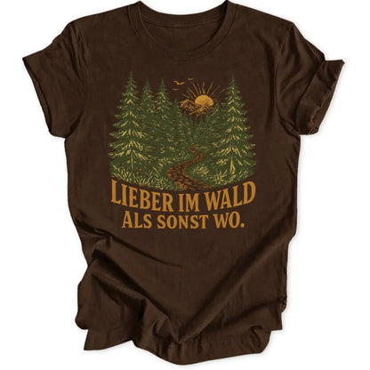 Lieber Im Wald Unisex T-Shirt - Wild Spirit