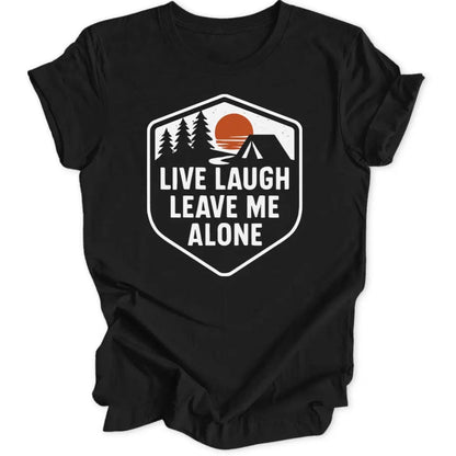 Live Laugh Leave Unisex T-Shirt - Wild Spirit