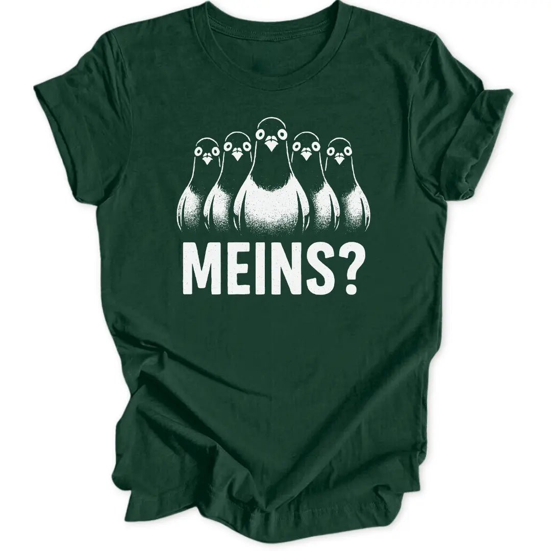 Meins? Unisex T-Shirt - Wild Spirit