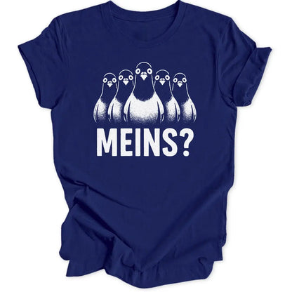 Meins? Unisex T-Shirt - Wild Spirit