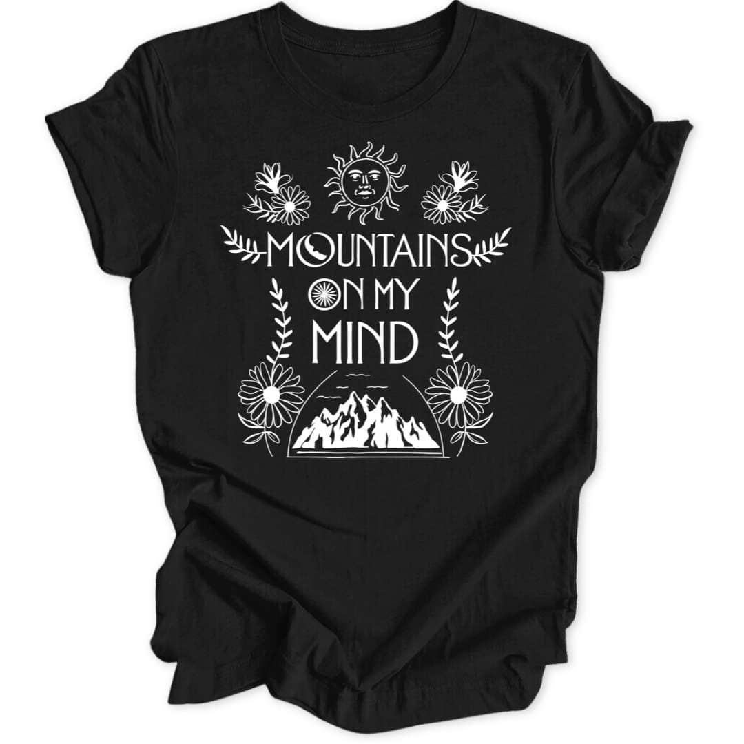 Mountains On My Mind T-Shirt T-Shirt Black / S