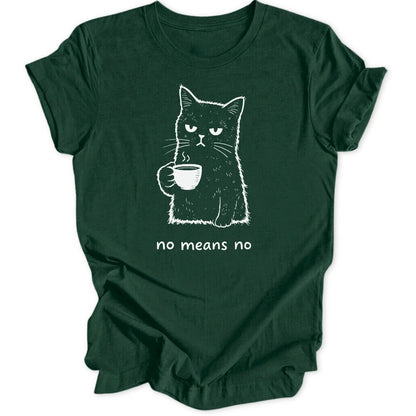 No Means No Cat Unisex T-Shirt - Wild Spirit