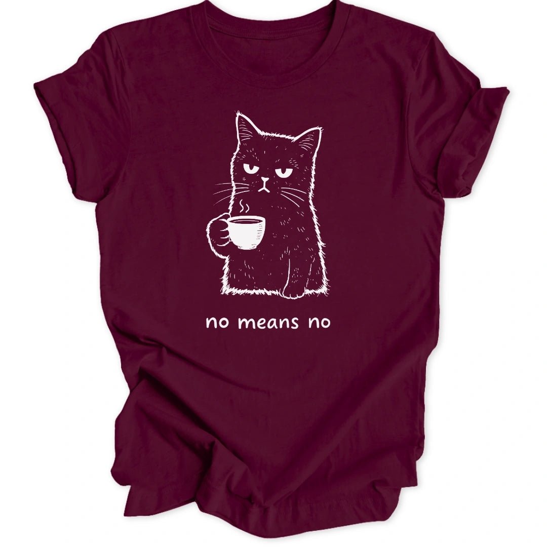 No Means No Cat Unisex T-Shirt - Wild Spirit