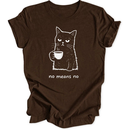No Means No Cat Unisex T-Shirt - Wild Spirit