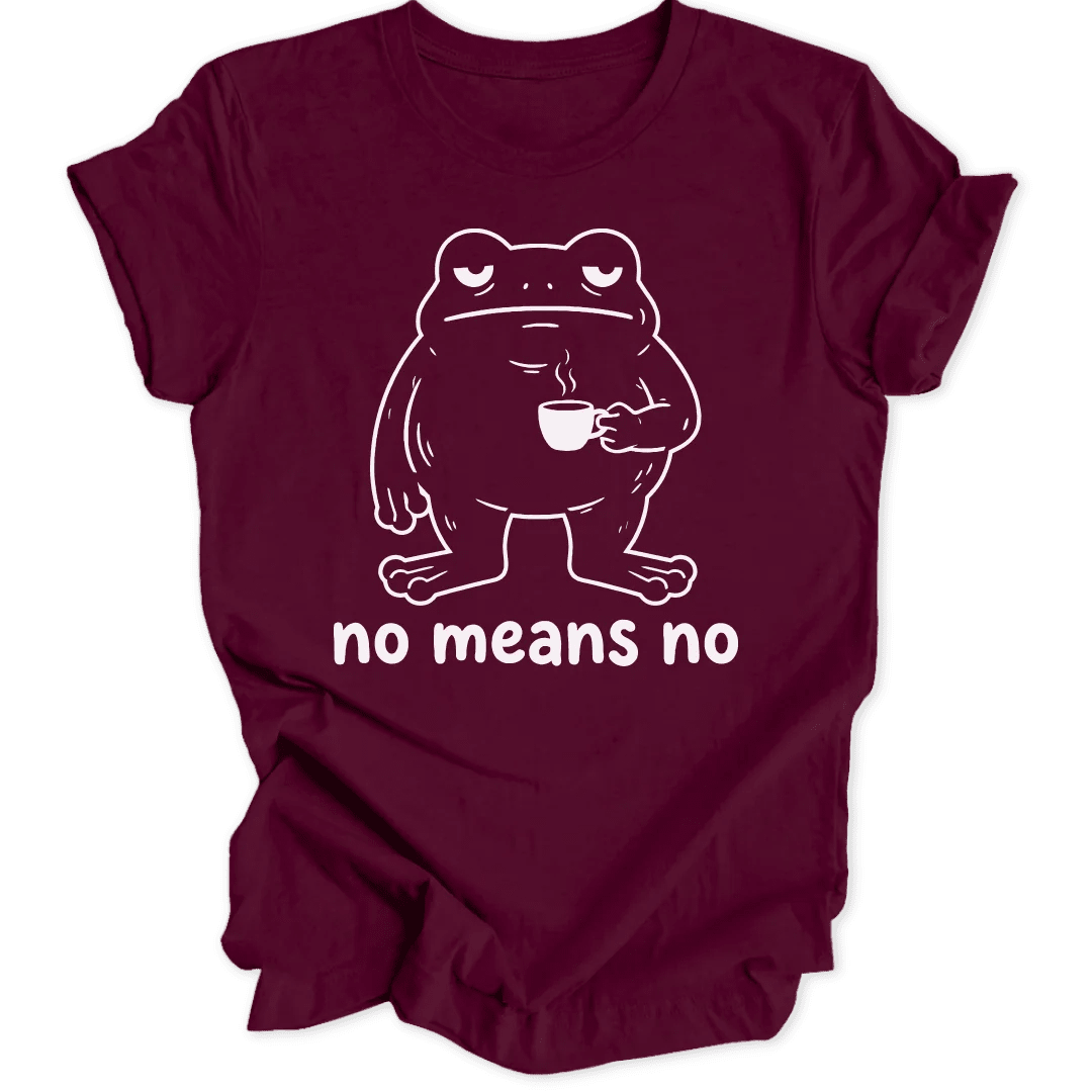No Means No Frog Unisex T-Shirt - Wild Spirit