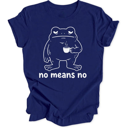 No Means No Frog Unisex T-Shirt - Wild Spirit