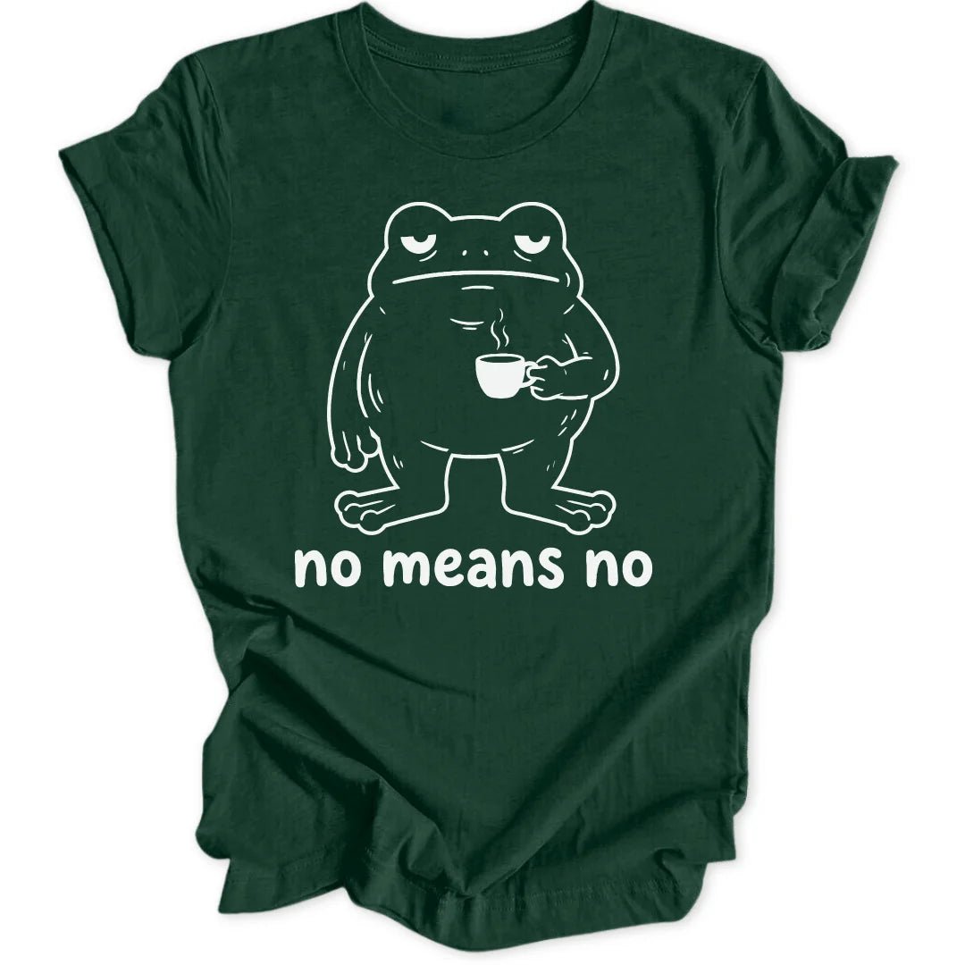 No Means No Frog Unisex T-Shirt - Wild Spirit