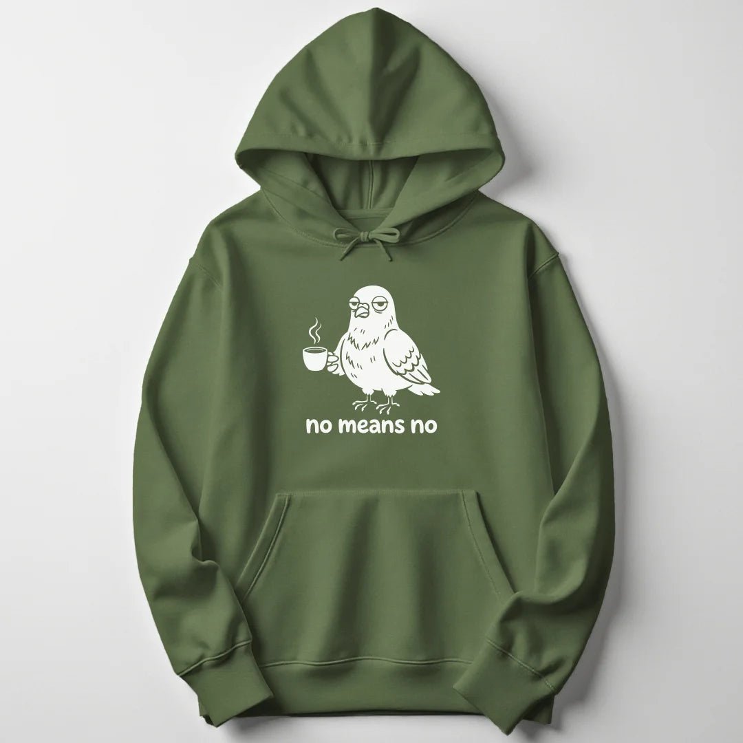 No Means No Pigeon Unisex Hoodie - Wild Spirit