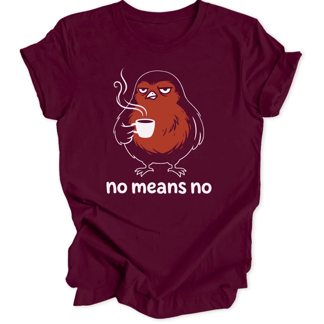 No Means No Robin Unisex T-Shirt - Wild Spirit