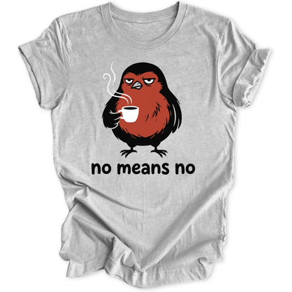 No Means No Robin Unisex T-Shirt - Wild Spirit