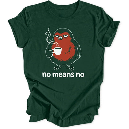 No Means No Robin Unisex T-Shirt - Wild Spirit