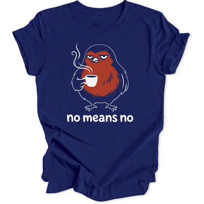 No Means No Robin Unisex T-Shirt - Wild Spirit