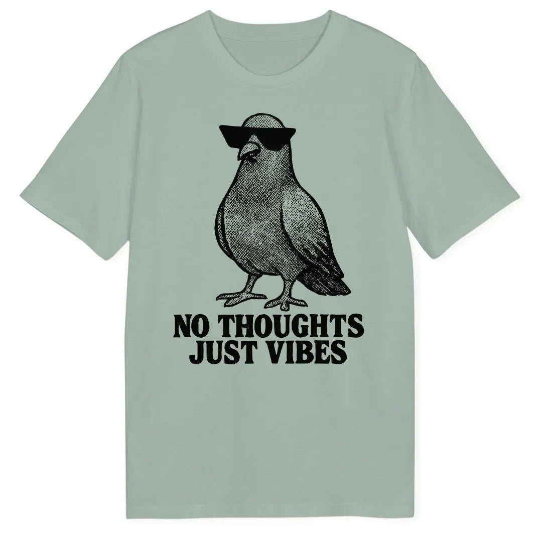 No Thoughts Pigeon Bio T-Shirt - Wild Spirit