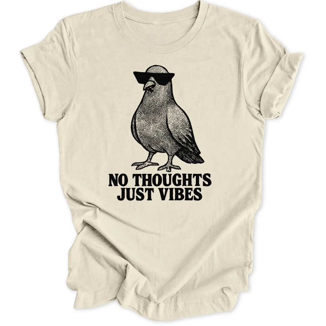 No Thoughts Pigeon Unisex T-Shirt - Wild Spirit