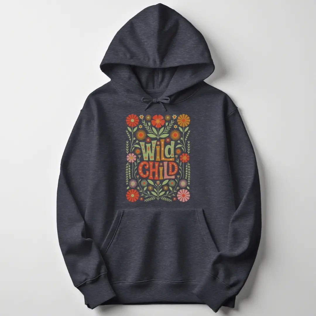 Oh My Wild Child Unisex Hoodie - Wild Spirit