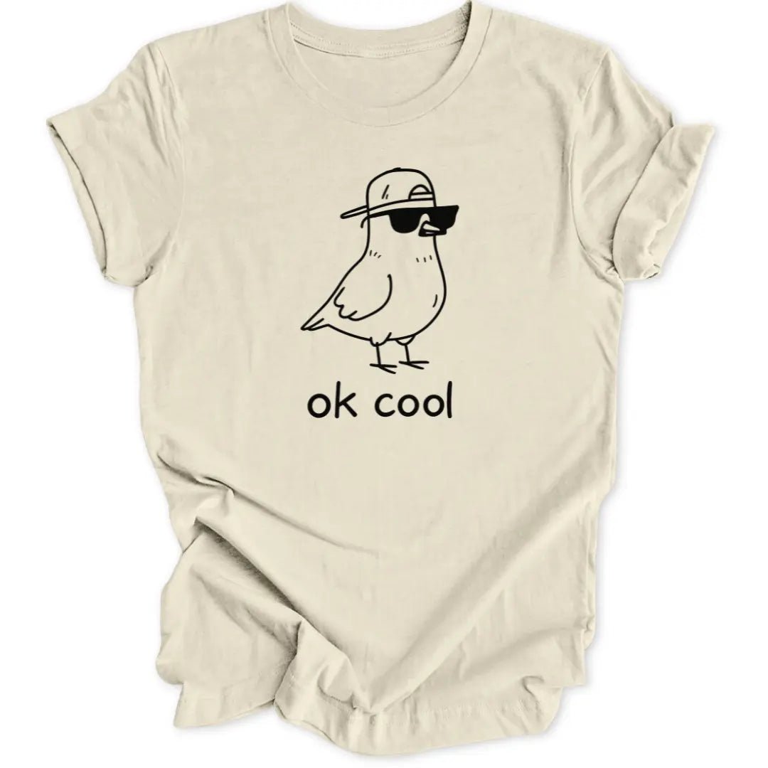 Ok Cool Pigeon Unisex T-Shirt - Wild Spirit