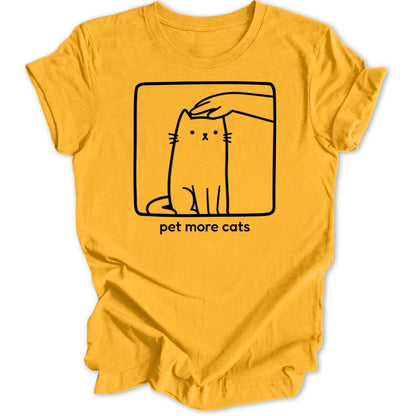 Pet More Cats Unisex T-Shirt - Wild Spirit
