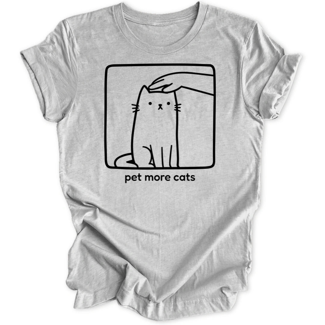 Pet More Cats Unisex T-Shirt - Wild Spirit