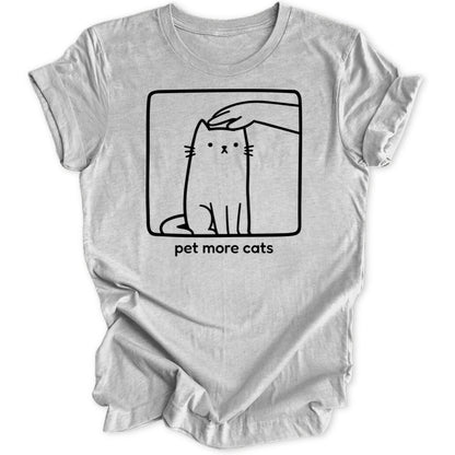 Pet More Cats Unisex T-Shirt - Wild Spirit