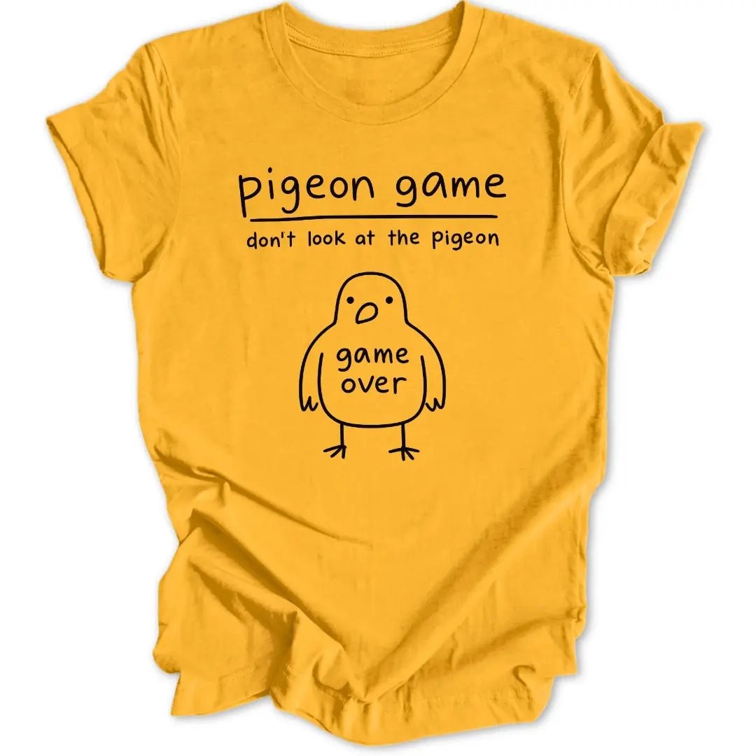 Pigeon Game Unisex T-Shirt - Wild Spirit