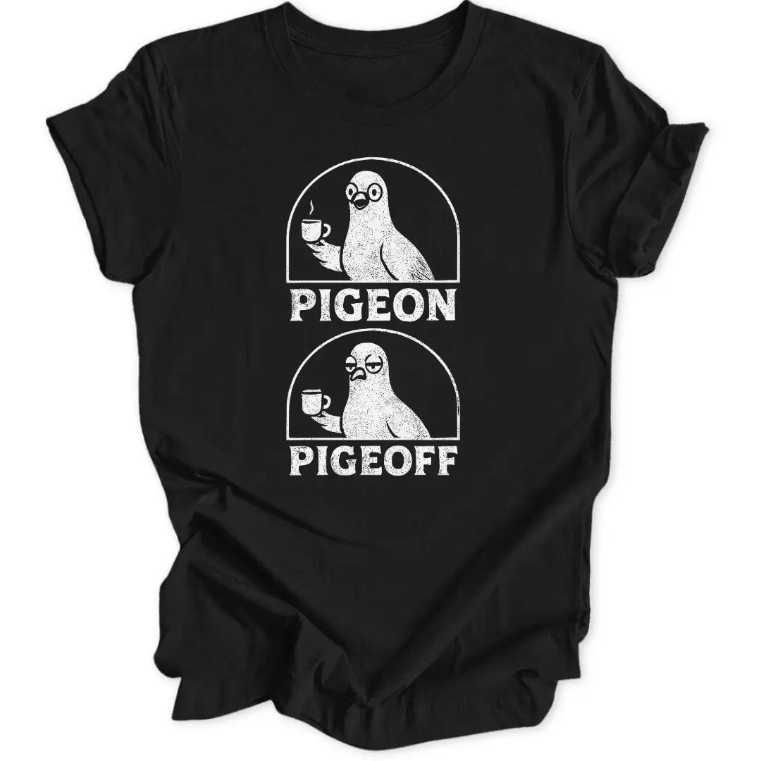 Pigeon Pigeoff Unisex T-Shirt - Wild Spirit