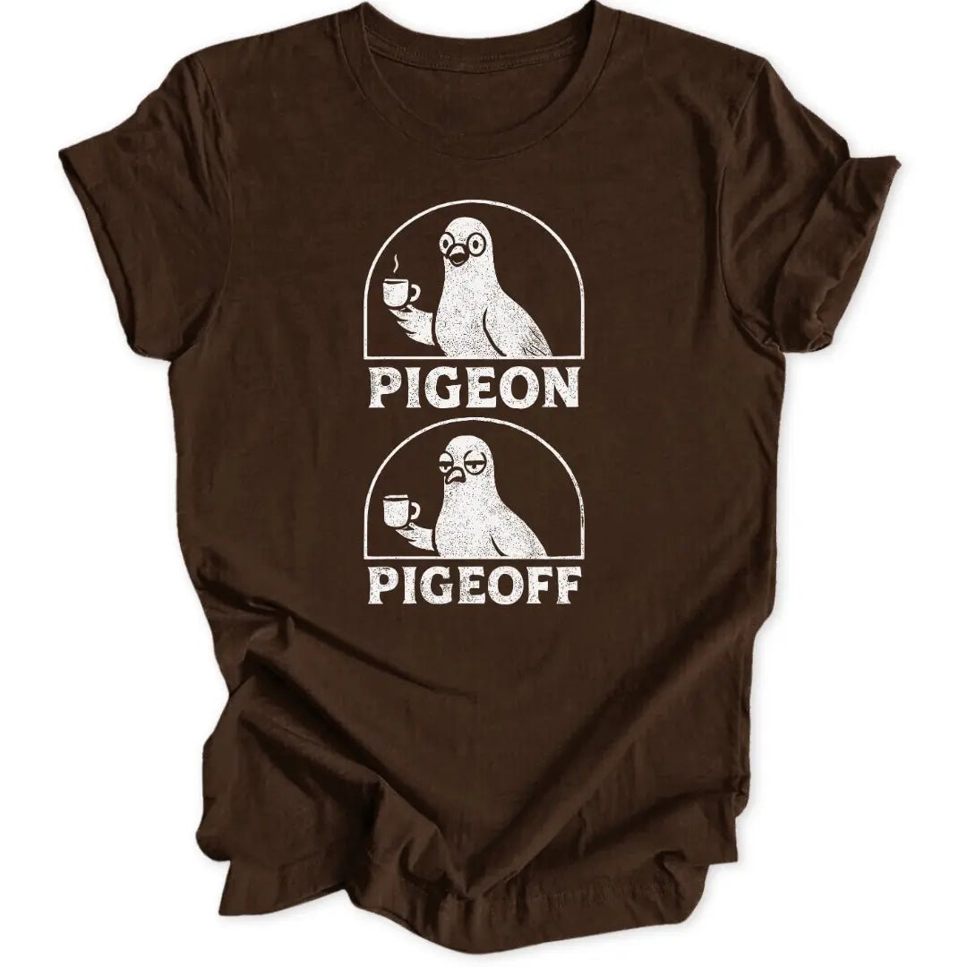 Pigeon Pigeoff Unisex T-Shirt - Wild Spirit