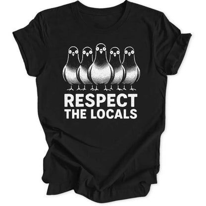 Respect Local Pigeons Unisex T-Shirt - Wild Spirit