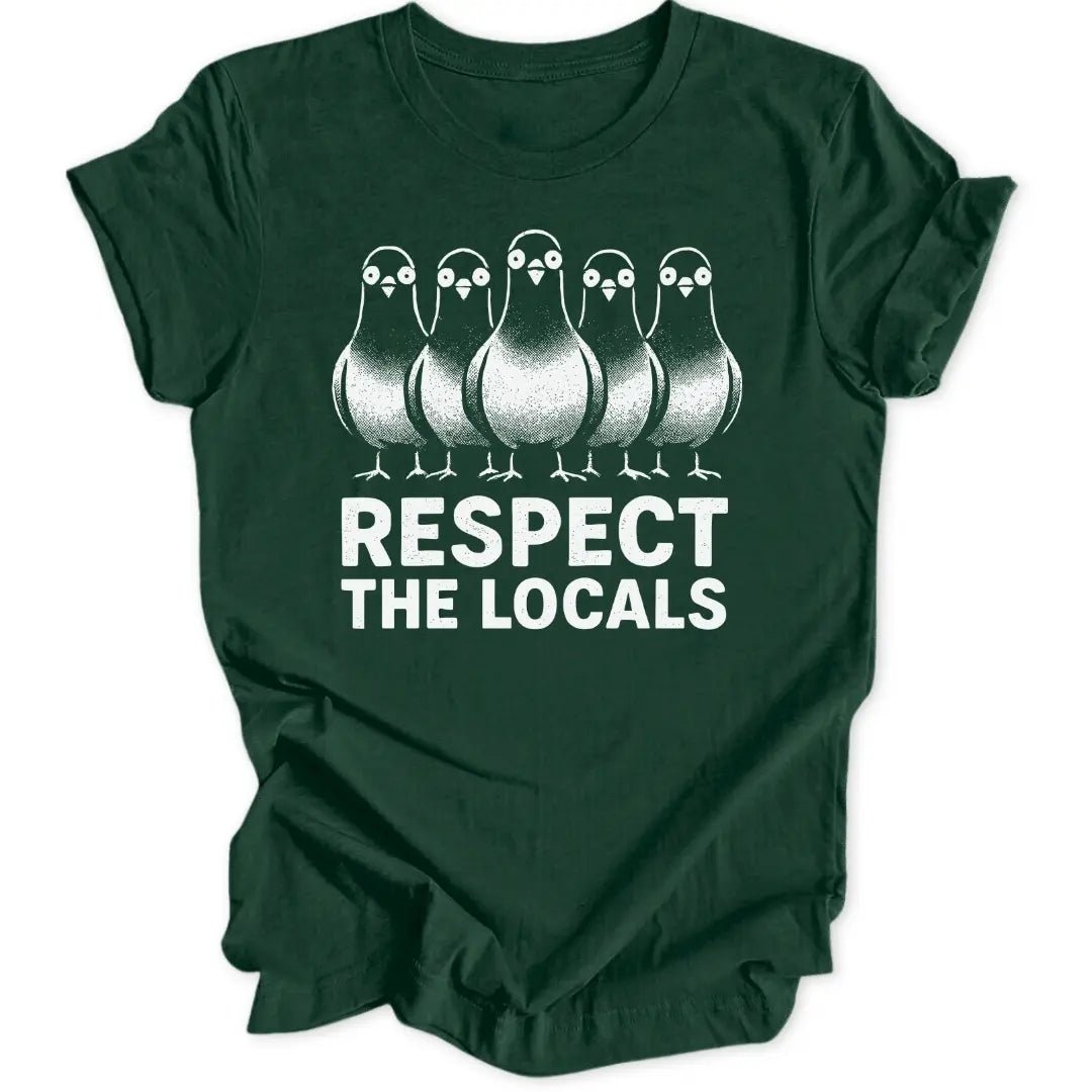 Respect Local Pigeons Unisex T-Shirt - Wild Spirit